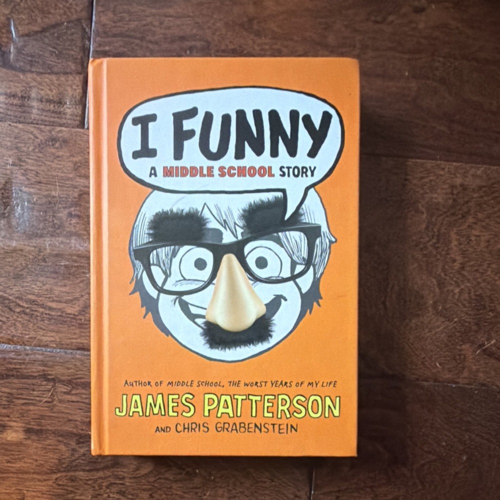James Patterson, Chris Grabenstein - I Funny: A Middle School Story (Hardcover)